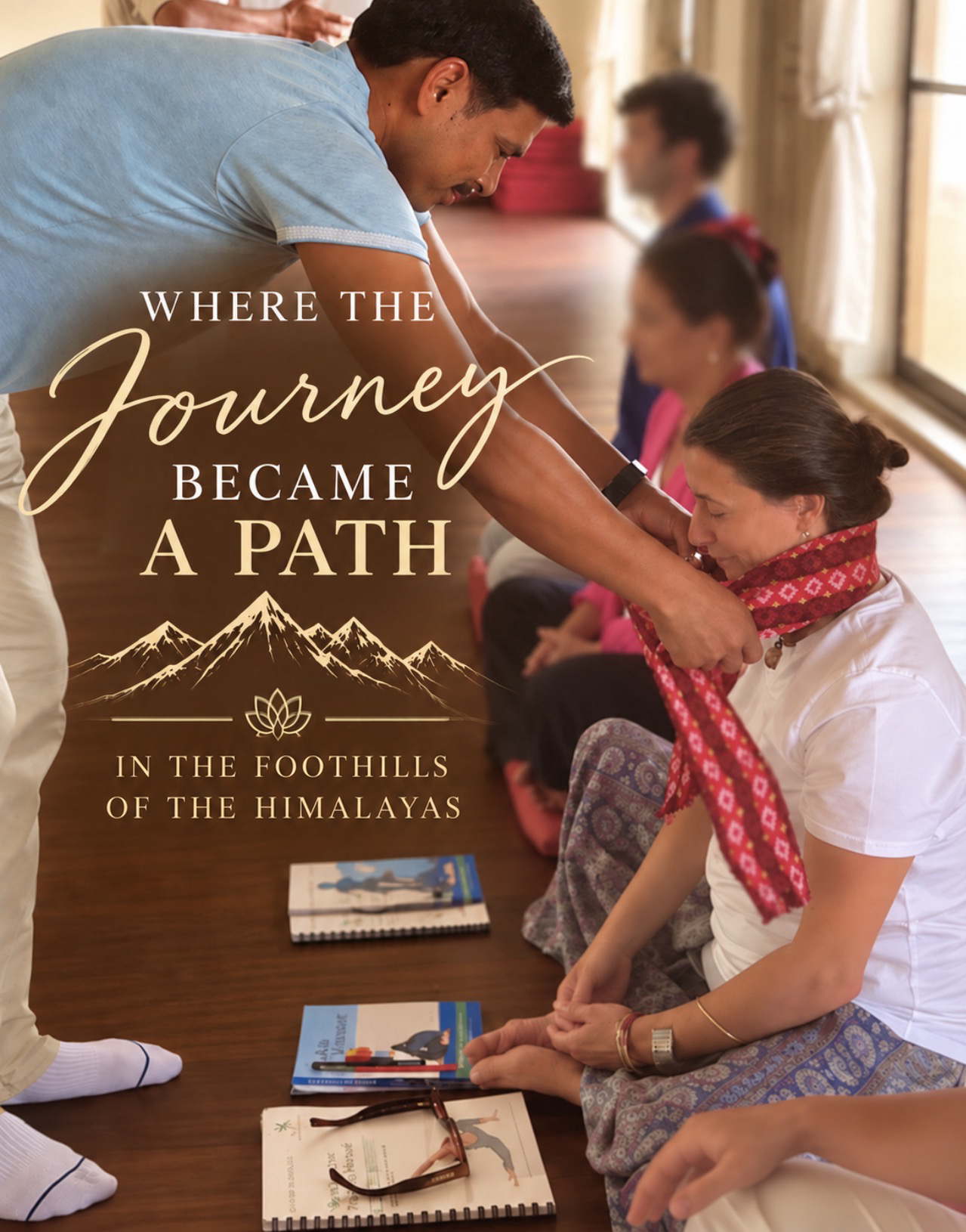 Collage of Michelle's yoga training in Nepal — a teacher adjusting a student's scarf during practice, with study books on the wooden floor, titled Where the journey became a path, in the foothills of the Himalayas